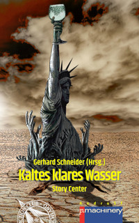 KALTES KLARES WASSER - Bernd Schmitt - E-Book