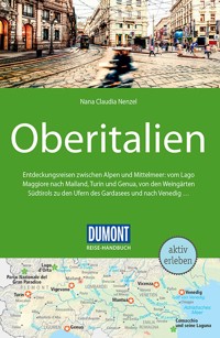DuMont Reise-Handbuch Reiseführer E-Book Oberitalien - Nana Claudia Nenzel - E-Book