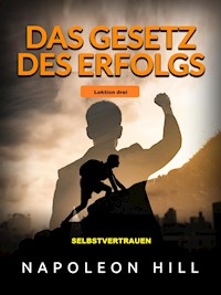 Das Gesetz des Erfolgs - Lektion drei (Übersetzt) - Napoleon Hill - E-Book