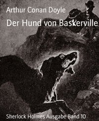 Der Hund von Baskerville - Arthur Conan Doyle - E-Book
