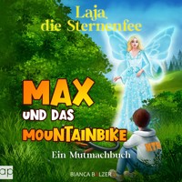 Max und das Mountainbike - Bianca Balzer - Hörbuch