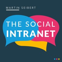 The Social Intranet: Encouraging Collaboration and Strengthening Communication - Martin Seibert - Hörbuch