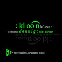 Klonküsse - Constanze Dennig - Hörbuch