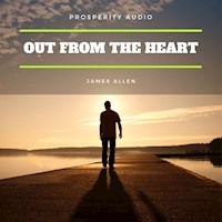 Out from the Heart - James Allen - Hörbuch