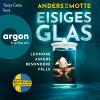 Eisiges Glas - Leonore Askers besondere Fälle - Leo Asker, Band 2 (Ungekürzte Lesung) - Anders de la Motte - Hörbuch