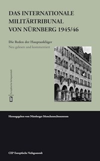 Das Internationale Militärtribunal von Nürnberg 1945/46 - Rainer Huhle - E-Book