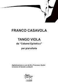 Tango Viola per il "Cabaret Epilettico" - Franco Casavola - E-Book