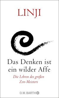 Das Denken ist ein wilder Affe - Linji - E-Book