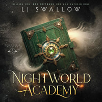 Nightworld Academy 3 - Die Schule für Hexen, Vampire und Werwölfe - LJ Swallow - Hörbuch