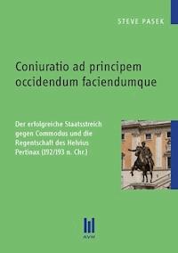 Coniuratio ad principem occidendum faciendumque - Steve Pasek - E-Book