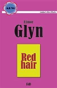 Red hair - Elinor Glyn - E-Book