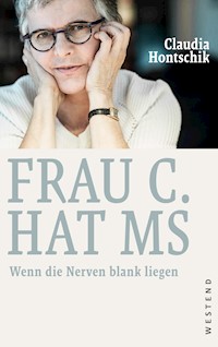 Frau C. hat MS - Claudia Hontschik - E-Book