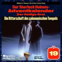 Die Ritterschaft des salomonischen Tempels (Der Sherlock Holmes-Adventkalender: Der Heilige Gral, Folge 19) - Sir Arthur Conan Doyle - Hörbuch