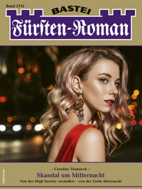 Fürsten-Roman 2742 - Caroline Thanneck - E-Book