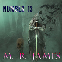 Number 13 - M.R. James - Hörbuch