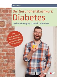 Der Gesundheitskochkurs: Diabetes - Sven Bach - E-Book