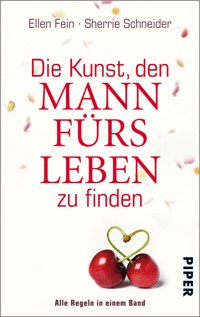 Die Kunst, den Mann fürs Leben zu finden - Ellen Fein - E-Book