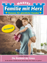 Familie mit Herz 221 - Caroline Steffens - E-Book