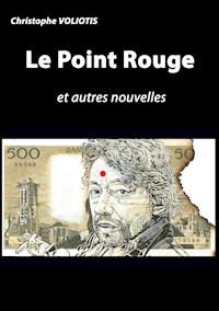 Le Point Rouge - Christophe Voliotis - E-Book
