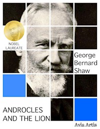 Androcles and the Lion - George Bernard Shaw - E-Book
