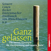 Ganz gelassen - Irene Becker - Hörbuch