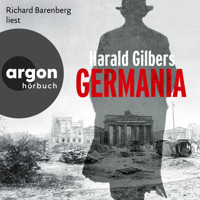 Germania - Ein Fall für Kommissar Oppenheimer, Band 1 (Ungekürzte Lesung) - Harald Gilbers - Hörbuch