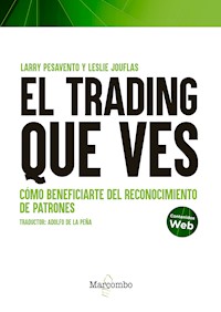 El trading que ves - Larry Pesavento - E-Book