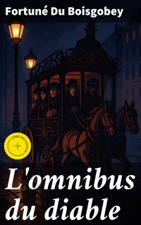 L'omnibus du diable - Fortuné du Boisgobey - E-Book