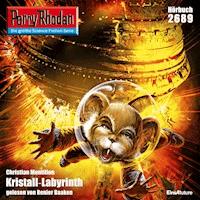 Perry Rhodan 2689: Kristall-Labyrinth - Christian Montillon - Hörbuch