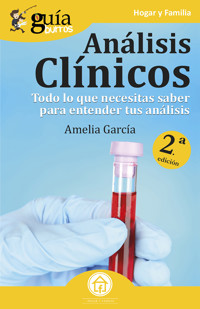 GuíaBurros Análisis clínicos - Amelia García - E-Book