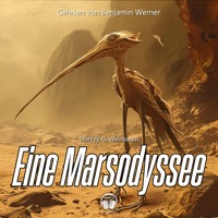 Eine Marsodyssee - Stanley G. Weinbaum - Hörbuch