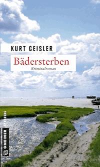 Bädersterben - Kurt Geisler - E-Book