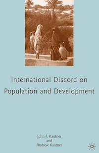 International Discord on Population and Development - J. Kantner - E-Book