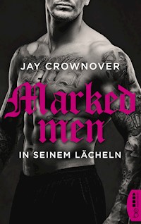 Marked Men: In seinem Lächeln - Jay Crownover - E-Book