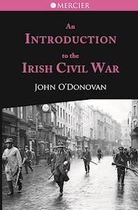 An Introduction to the Irish Civil War - John O'donovan - E-Book