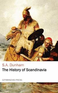 The History of Scandinavia - S. A. Dunham - E-Book