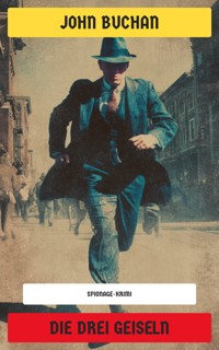 Die drei Geiseln - John Buchan - E-Book