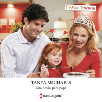 Una novia para papá - Tanya Michaels - Hörbuch