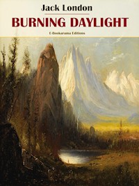Burning Daylight - Jack  London - E-Book