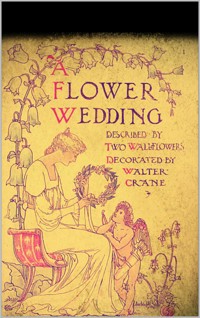 A Flower Wedding - Walter Crane - E-Book