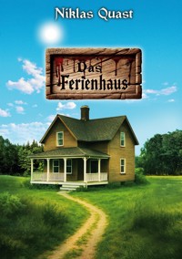 Das Ferienhaus - Niklas Quast - E-Book