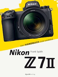 Nikon Z 7II - Frank Späth - E-Book