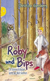 Roby und Bips - Christine Giersberg - E-Book