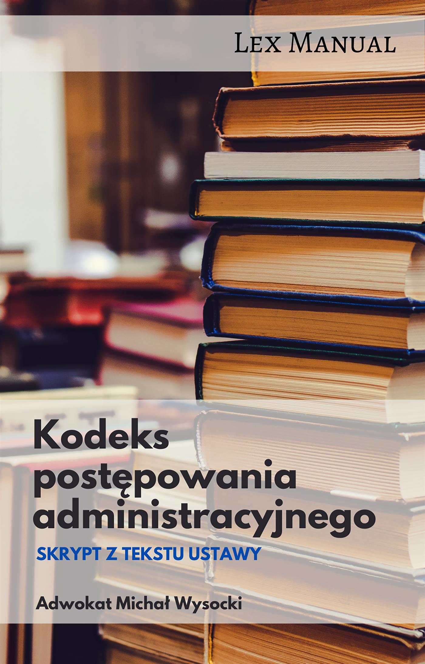 Kodeks postępowania administracyjnego - Michał Wysocki - E-Book