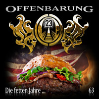 Offenbarung 23, Folge 63: Die fetten Jahre... - Catherine Fibonacci - Hörbuch