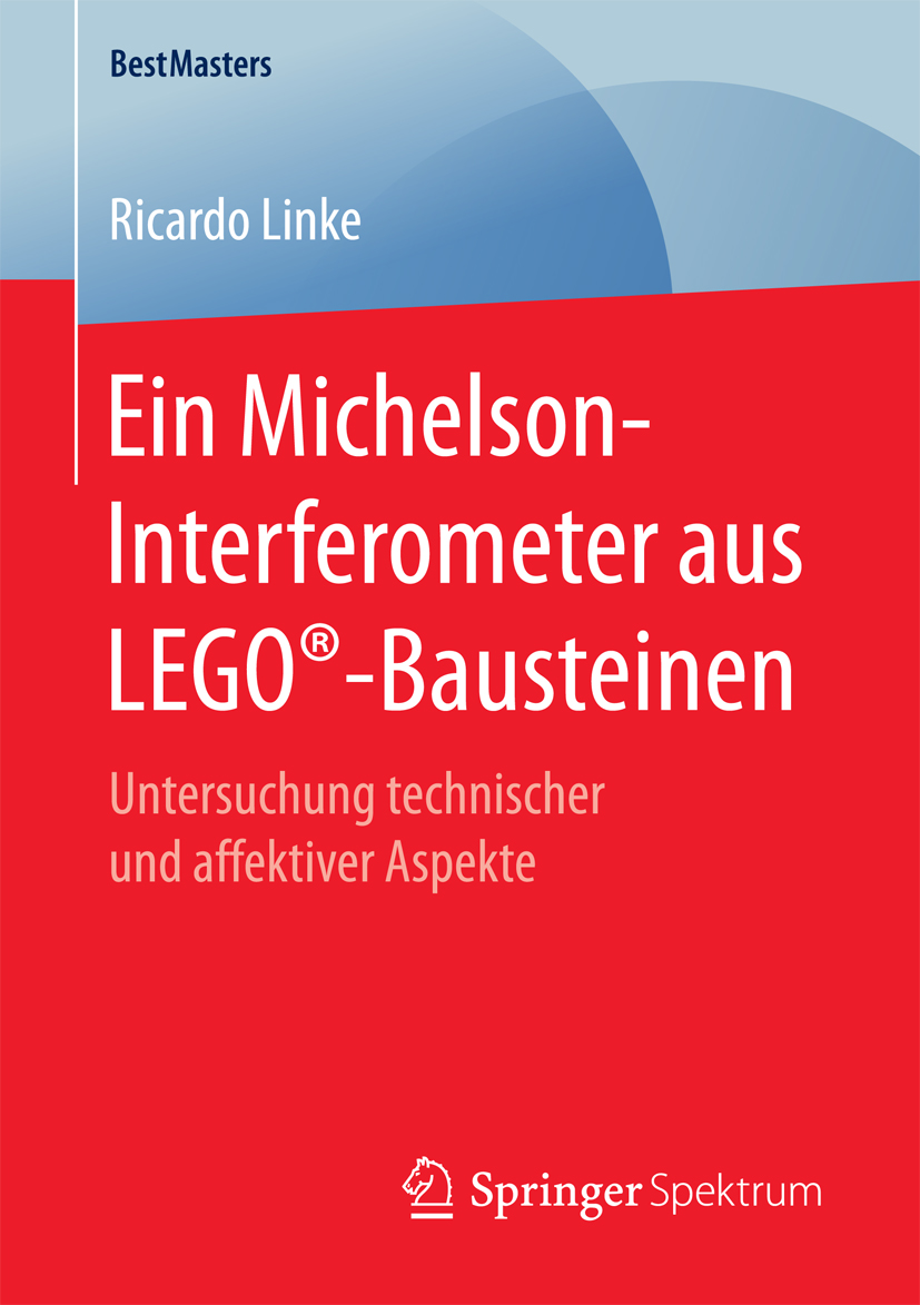 Ein Michelson-Interferometer aus LEGO®-Bausteinen - Ricardo Linke - E-Book