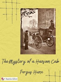 The Mystery of a Hansom Cab - Fergus Hume - E-Book