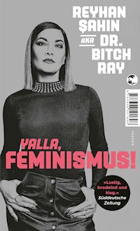 Yalla, Feminismus! - Reyhan Sahin - E-Book