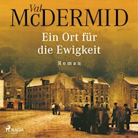 Ein Ort für die Ewigkeit - Val McDermid - E-Book + Hörbuch