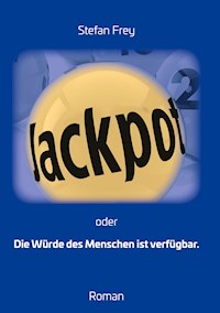 Jackpot - Stefan Frey - E-Book